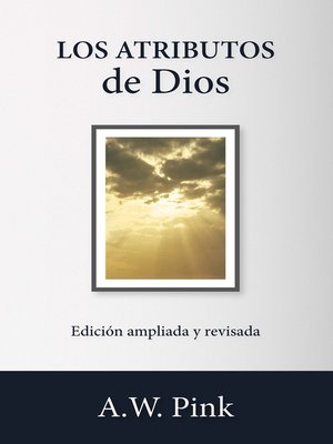cover image of Los atributos de Dios